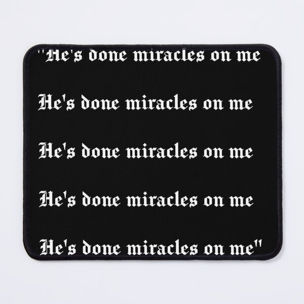 Item preview, HE'S DONE MIRACLES ON ME KANYE WEST DONDA designed and sold by teoMatteo.