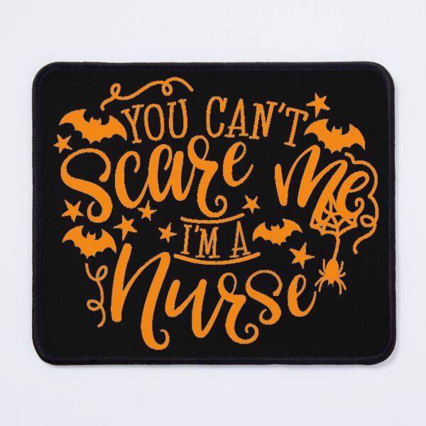 Item preview, You Can't Scare Me I'm A Nurse designed and sold by ghazalish.
