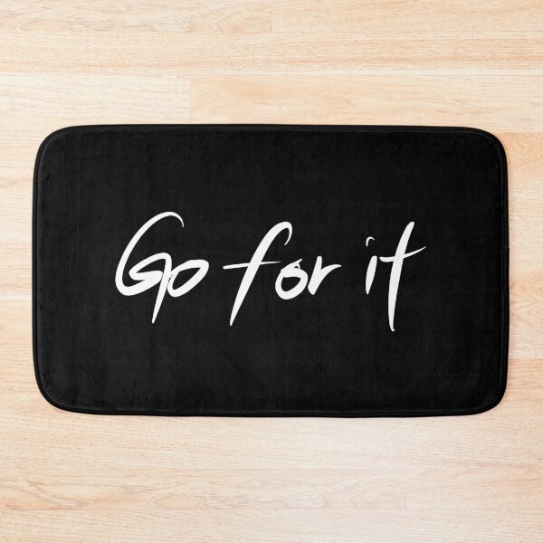 Item preview, Go for it designed and sold by Wexpresso.