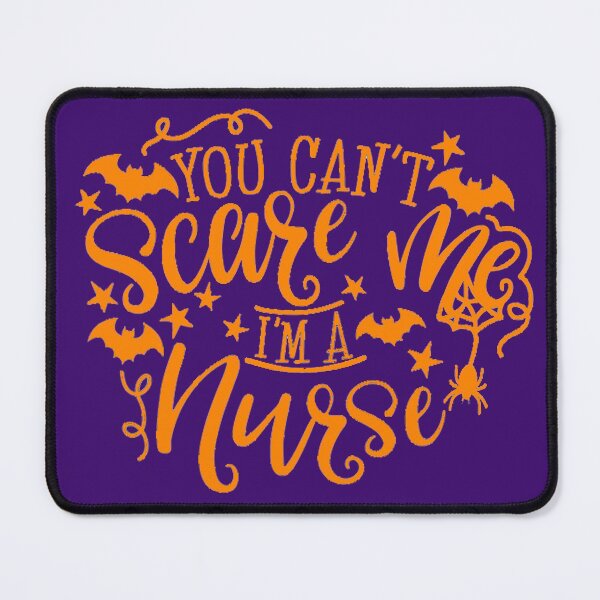 Item preview, You Can't Scare Me I'm A Nurse designed and sold by ghazalish.