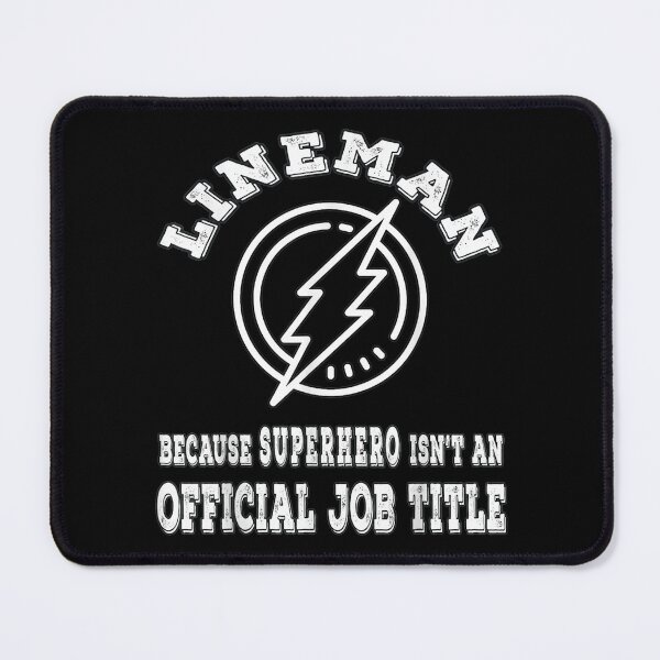 Item preview, Lineman because superhero isn't an official job title  designed and sold by FideliaShop.