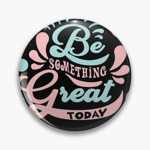 Item preview, Be Something Great Today Creative Phrases Classic T-Shirt designed and sold by SLSandaruwan.