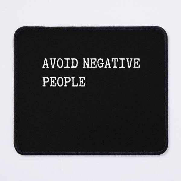 Item preview, Avoid Negative People designed and sold by Davestre.
