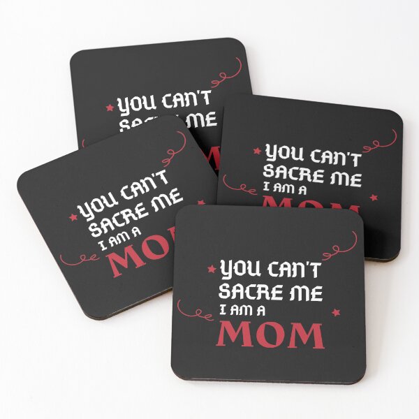 Item preview, You can't scare me, I am a MOM! designed and sold by 2-Of-A-Kind.