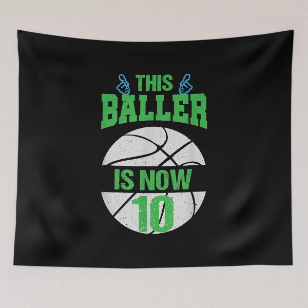 Item preview, This Baller Is Now 10 Happy Birthday designed and sold by Kira Doyle.