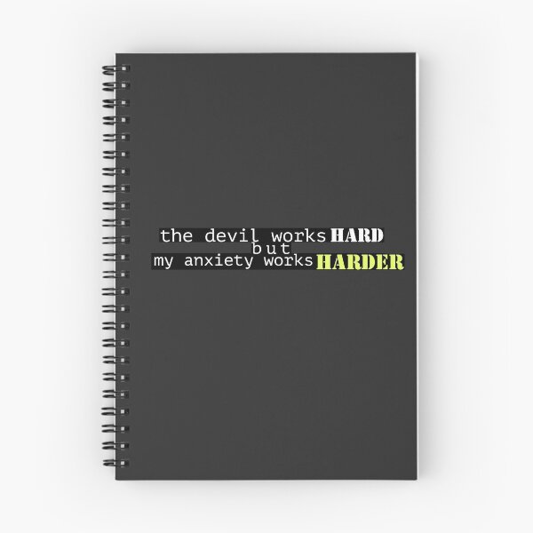 Item preview,  the devil works hard but my anxiety works harder 2 designed and sold by NotArtShirts.