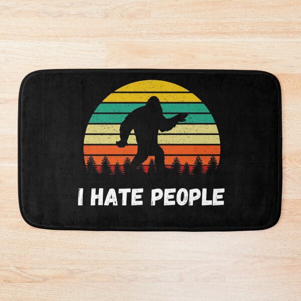 Item preview, Funny Bigfoot I Hate People  designed and sold by Flags  And co.