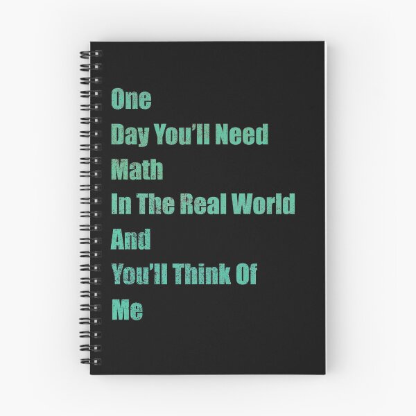 Item preview, One Day You 'll Need Math In Real world and You'll Think Of Me designed and sold by freeArt10.