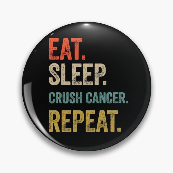 Item preview, Eat sleep crush cancer repeat retro vintage designed and sold by HN-ART.