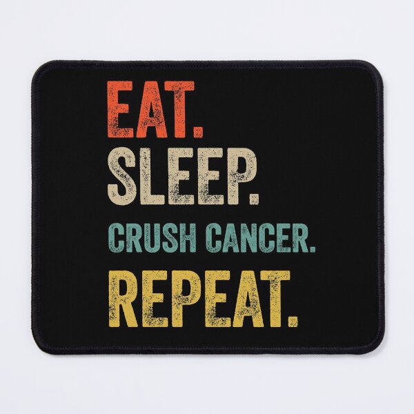 Item preview, Eat sleep crush cancer repeat retro vintage designed and sold by HN-ART.