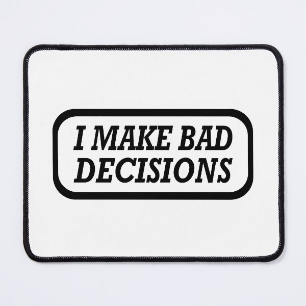 Item preview, I Make Bad Decisions Essential Classic Sticker designed and sold by SW33TSP0T.