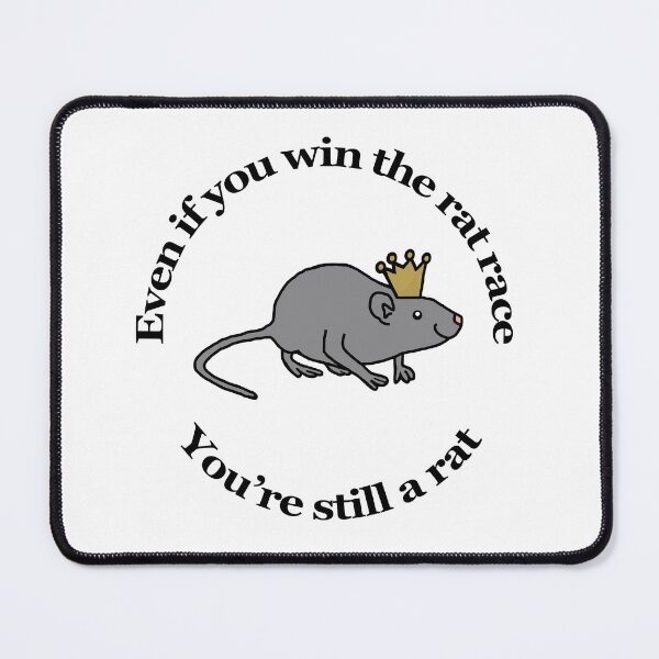 Item preview, Rat Race Animals Quote designed and sold by ellenhenry.