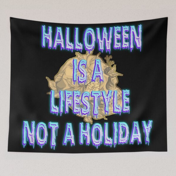Item preview, Halloween is a lifestyle not a holiday designed and sold by funnyhalloween.