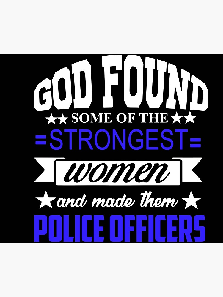 God Found Some Of The Strongest Women And Made Them Police Officers