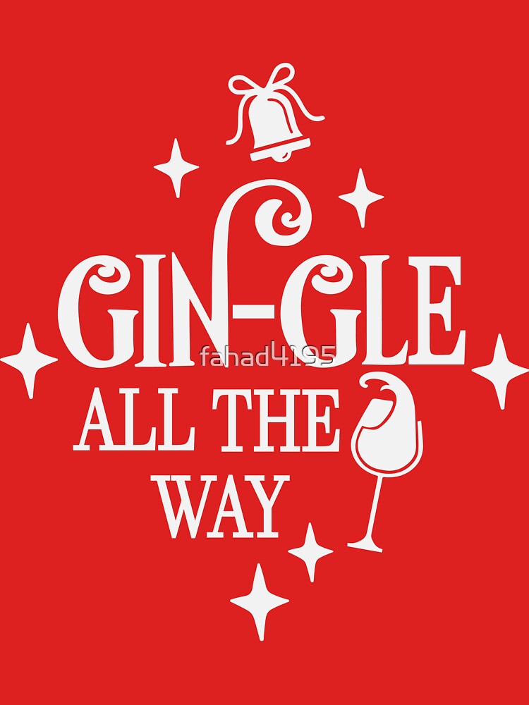 gin gle bells t shirt