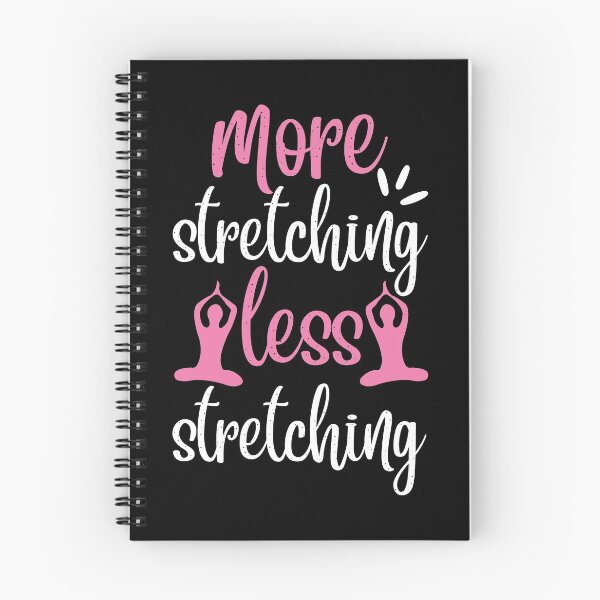 Item preview, More Stretching Less Stretching Yoga Quotes designed and sold by D3monic.
