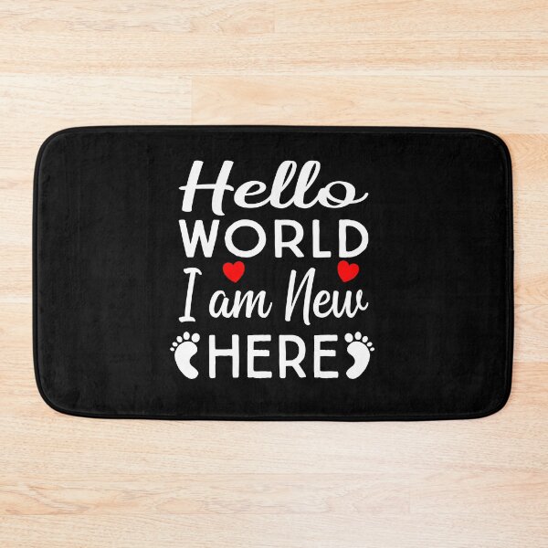 Item preview, Hello World I Am New Here designed and sold by ZiesMerch.
