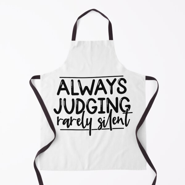 Item preview, Always Judging, Rarely Silent designed and sold by PeachesMommy.