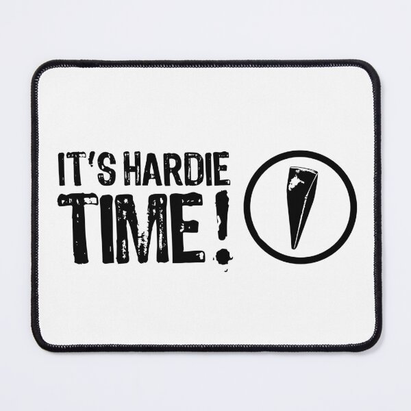 Item preview, It's Hardie Time! designed and sold by The "I Love Everything" Shop.