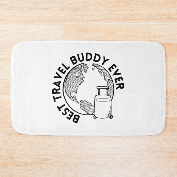 Item preview, BEST TRAVEL BUDDY EVER  designed and sold by mareabello.