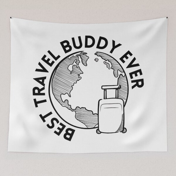 Item preview, BEST TRAVEL BUDDY EVER  designed and sold by mareabello.