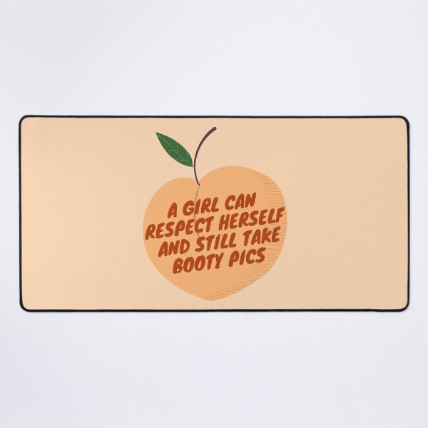 Item preview, A girl can respect herself and still take booty pics designed and sold by wilder-mind.