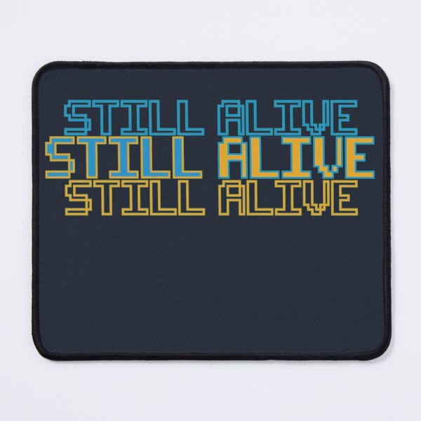 Item preview, Still Alive designed and sold by RinaSaGa.