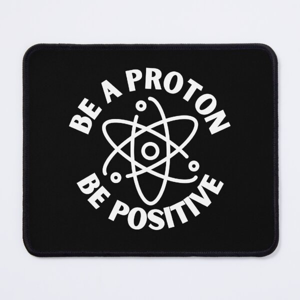 Item preview, Be a proton, be positive designed and sold by Caregiverology.