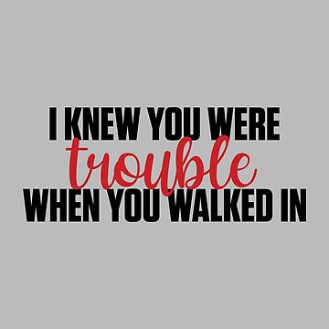 I Knew You Were Trouble Taylor Swift | Sticker