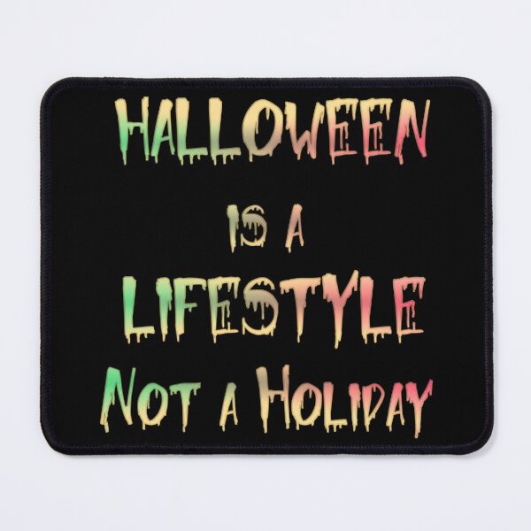Item preview, Halloween is a lifestyle not a holiday designed and sold by funnyhalloween.