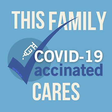 Artwork thumbnail, This Family Cares - COVID-19 Vaccination by willpate