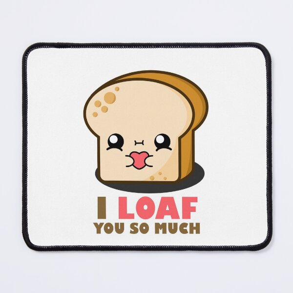 Item preview, Cute Cartoon Bread || I Loaf You So Much || Toast designed and sold by cookingwithten.