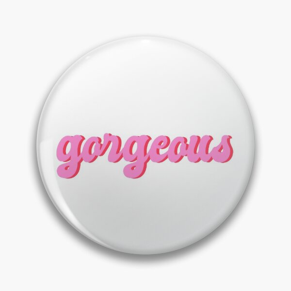 Taylor Swift Pin Button - Gorgeous