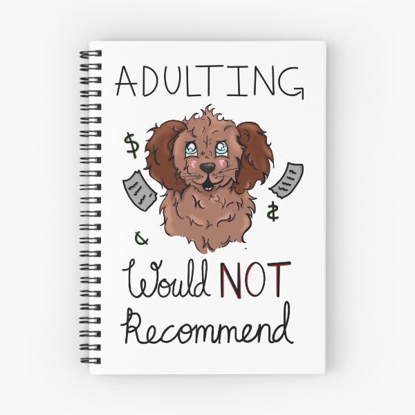 Item preview, Adulting Would Not Recommend Dog designed and sold by BioLushGraphics.