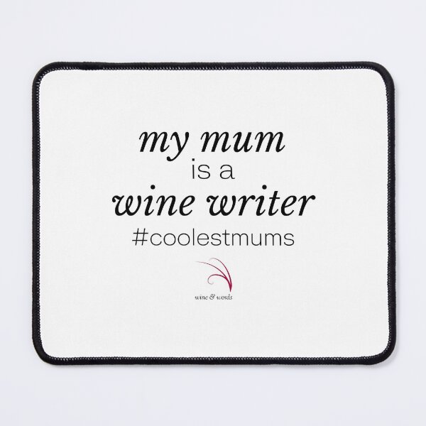 Item preview, Wine quote coolestmums mum is a wine writer designed and sold by wineandwords.
