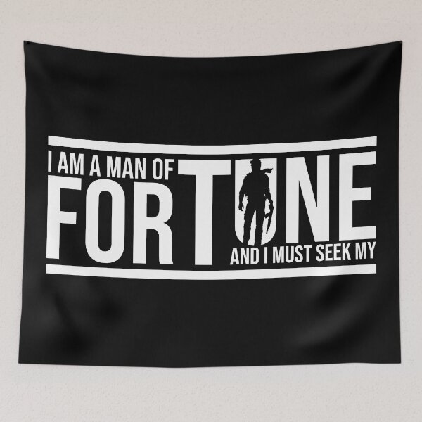 Item preview, I Am A Man Of Fortune And I Must Seek My Fortune - Nathan Drake Uncharted Quote designed and sold by Chris Pierre Art.