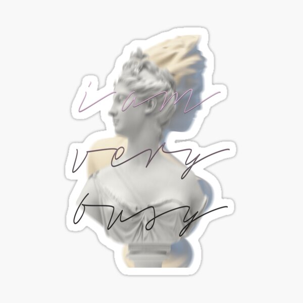 I am Very Busy Sticker