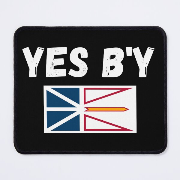 Item preview, Yes B'y a newfoundland saying designed and sold by Dreamingnewfie.