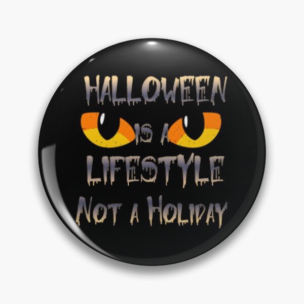 Item preview,  Halloween is a lifestyle not a holiday designed and sold by funnyhalloween.