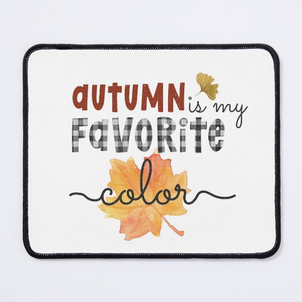 Item preview, autumn is my favorite color designed and sold by saladiin.