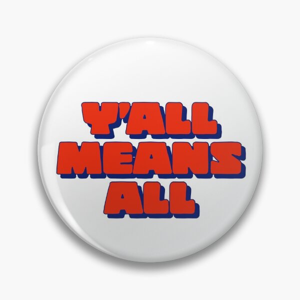 Item preview, Y’ALL MEANS ALL - TEXAS - TEXAS LIFE - TEXAN designed and sold by Tropical Blood.