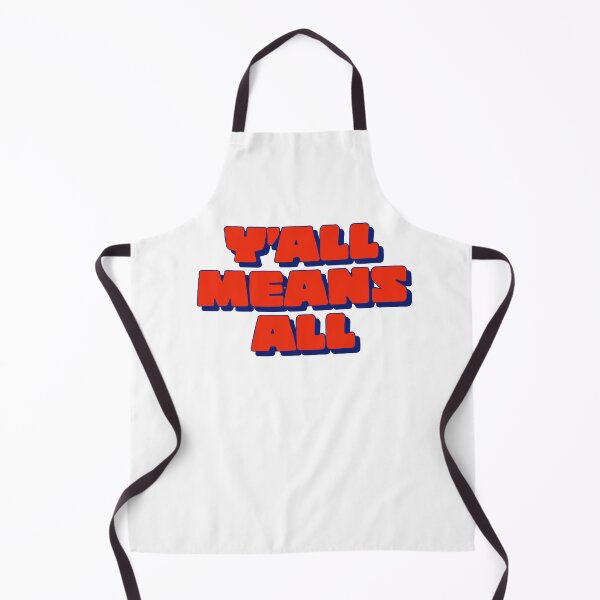 Item preview, Y’ALL MEANS ALL - TEXAS - TEXAS LIFE - TEXAN  designed and sold by Tropical Blood.