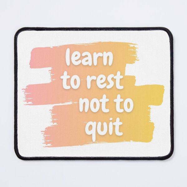 Item preview, Learn to rest not to quit designed and sold by wilder-mind.