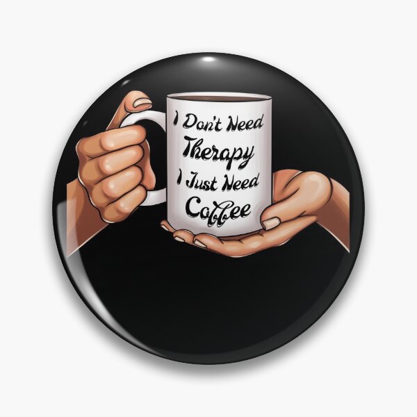 Item preview, I Don't Need Therapy I Just Need Coffee Mug in Women Hands designed and sold by ZNOVANNA.