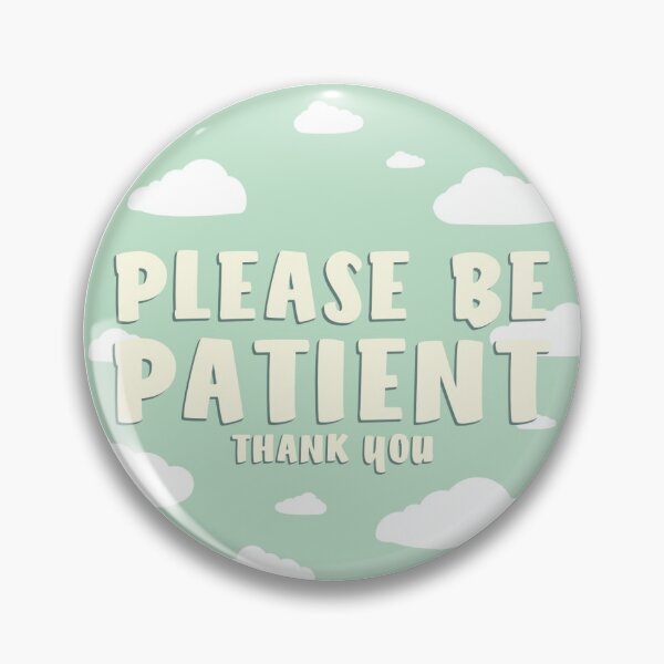 Item preview, Green Clouds Please Be Patient designed and sold by MoonMint.