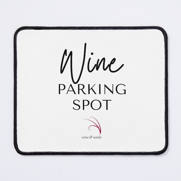 Item preview, Wine quote: wine parking spot designed and sold by wineandwords.