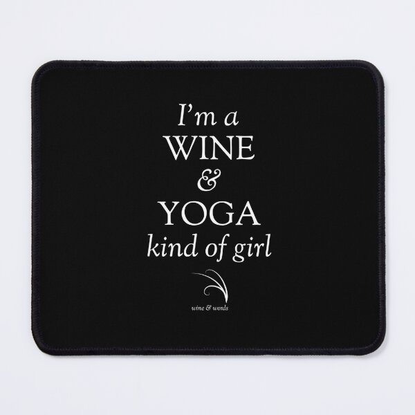 Item preview, Wine quote wine and yoga kind of girl B designed and sold by wineandwords.