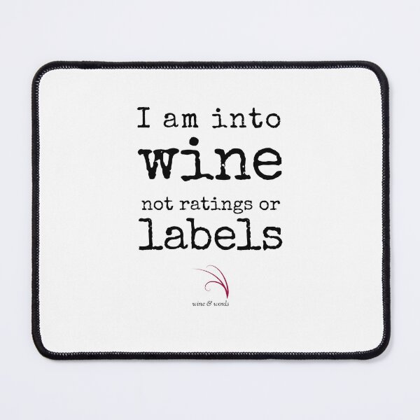 Item preview, Wine quote into wine not ratings or labels designed and sold by wineandwords.