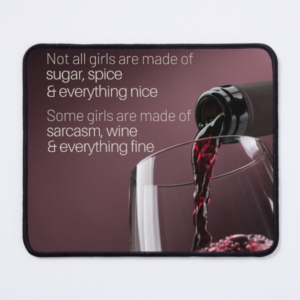 Item preview, Wine quote girls sugar spice sarcasm wine photo designed and sold by wineandwords.
