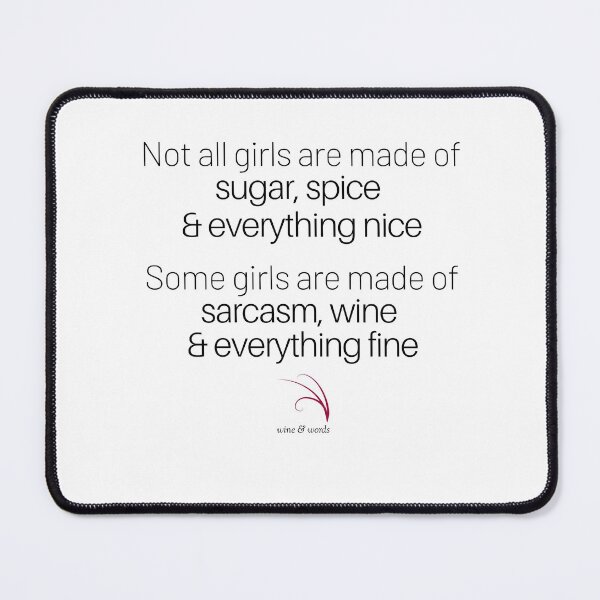 Item preview, Wine quote girls sugar spice nice sarcasm wine2 designed and sold by wineandwords.